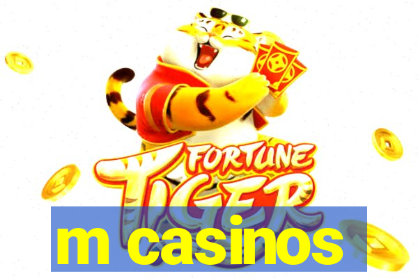 m casinos