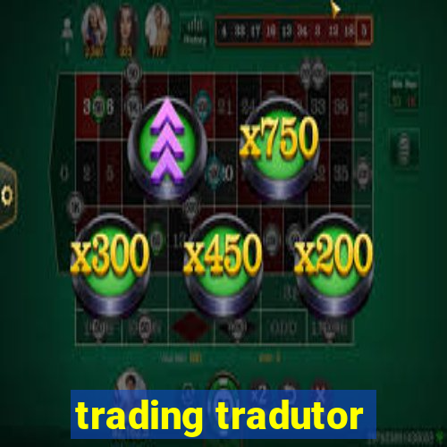 trading tradutor