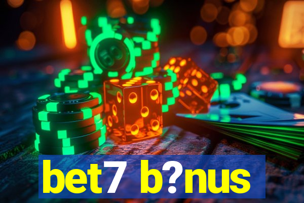 bet7 b?nus