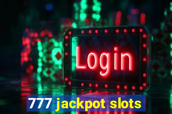 777 jackpot slots