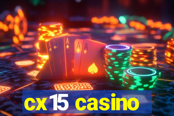 cx15 casino