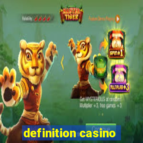 definition casino