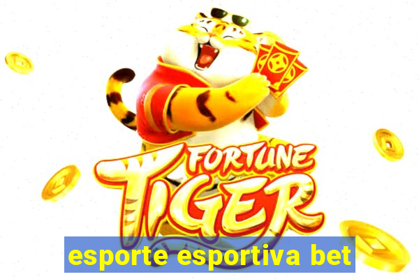 esporte esportiva bet