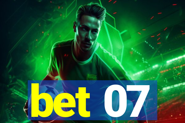 bet 07