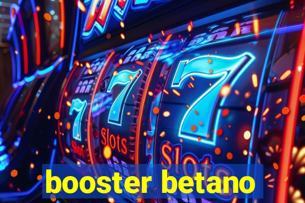 booster betano