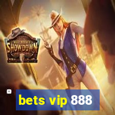 bets vip 888