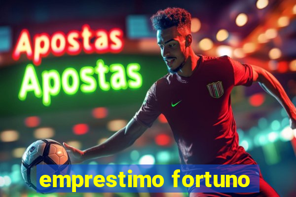 emprestimo fortuno