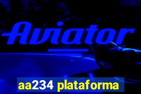 aa234 plataforma