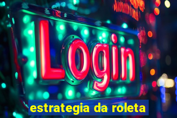 estrategia da roleta