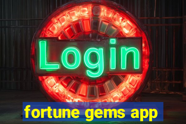 fortune gems app