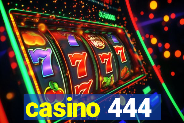 casino 444