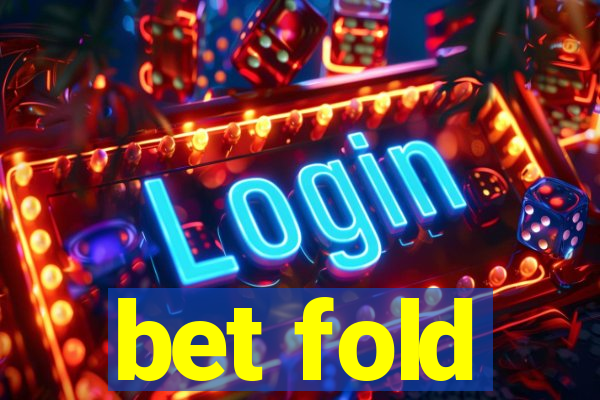 bet fold