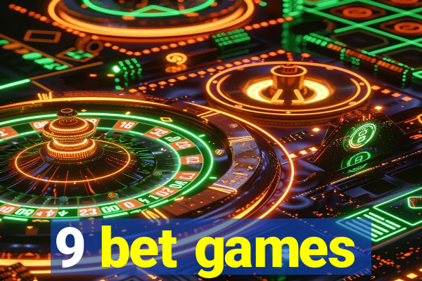 9 bet games