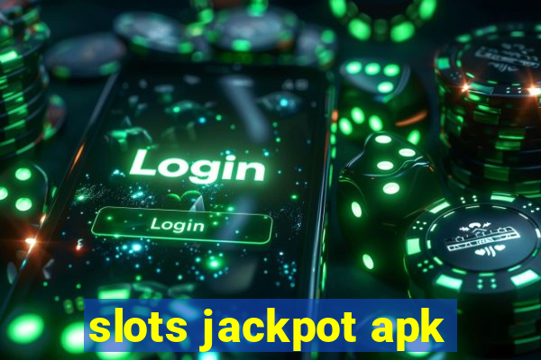 slots jackpot apk