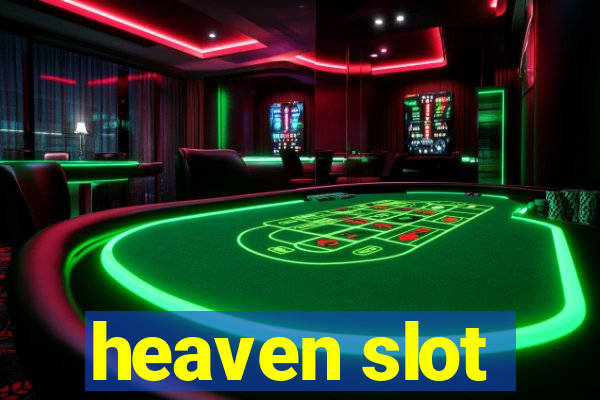 heaven slot