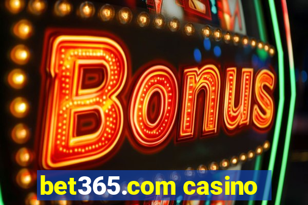 bet365.com casino