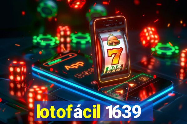 lotofácil 1639