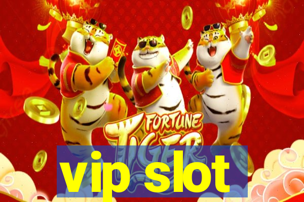 vip slot