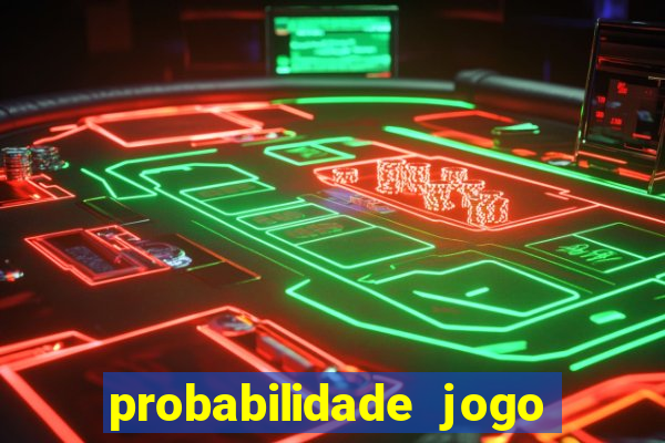 probabilidade jogo de futebol