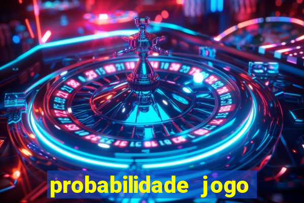 probabilidade jogo de futebol