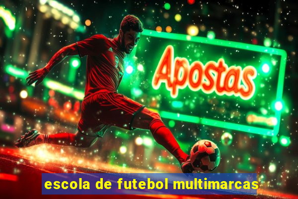 escola de futebol multimarcas