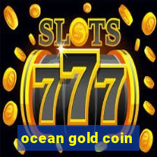 ocean gold coin