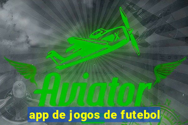 app de jogos de futebol