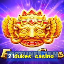 21dukes casino promo code