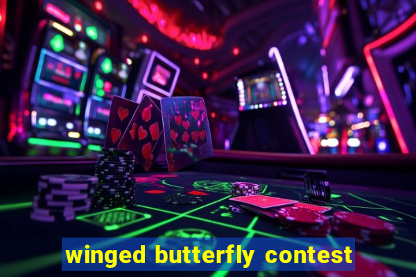 winged butterfly contest