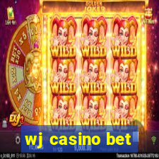 wj casino bet