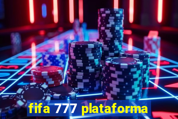 fifa 777 plataforma