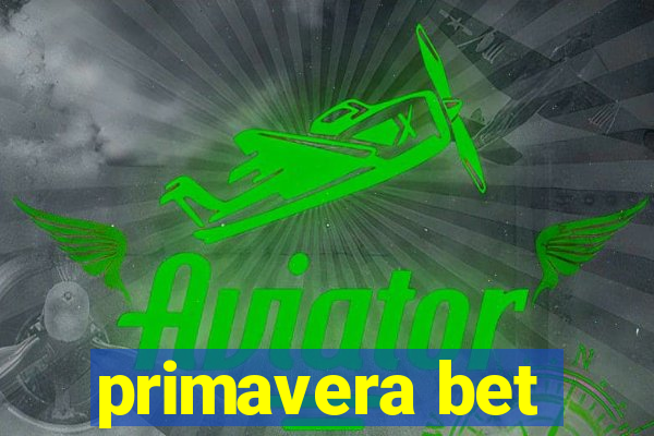 primavera bet