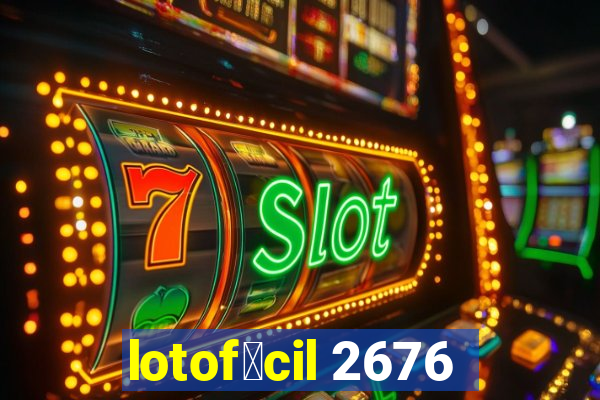 lotof谩cil 2676