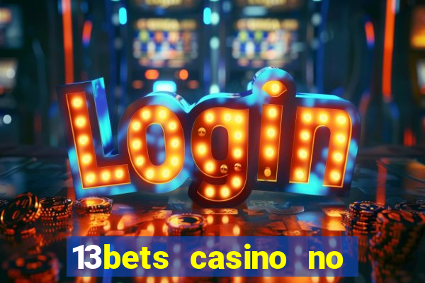 13bets casino no deposit bonus