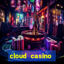 cloud casino welcome bonus