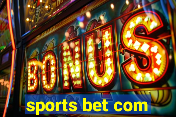 sports bet com