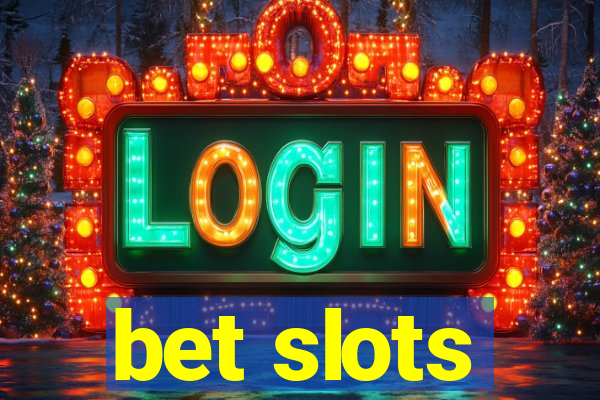 bet slots