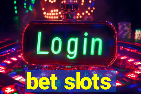 bet slots