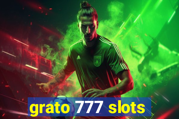 grato 777 slots