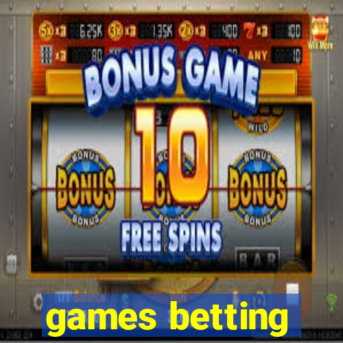 games betting