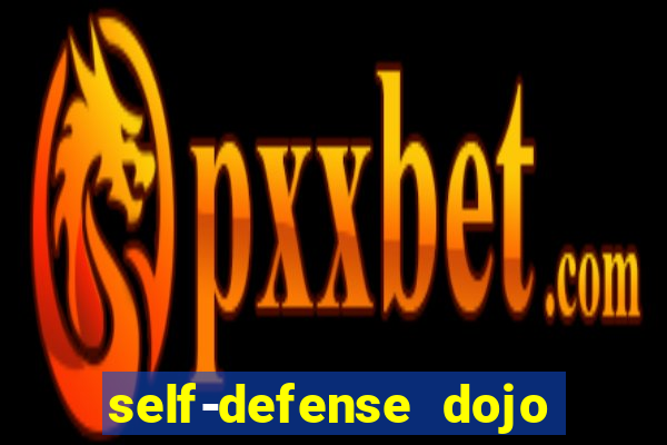 self-defense dojo secret apk