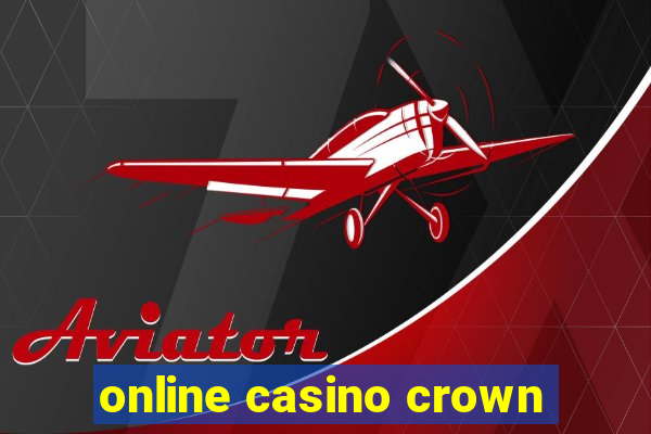 online casino crown