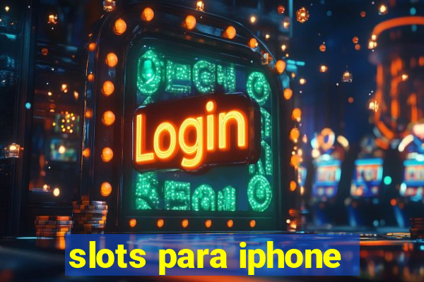 slots para iphone