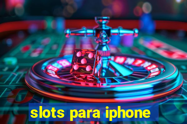 slots para iphone