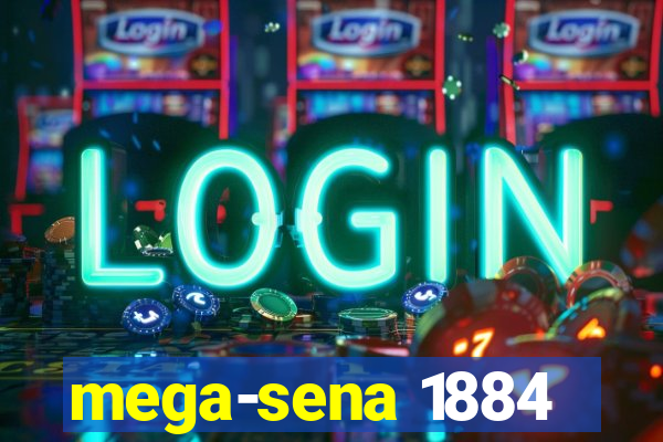 mega-sena 1884