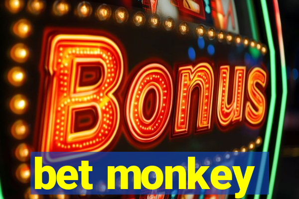 bet monkey