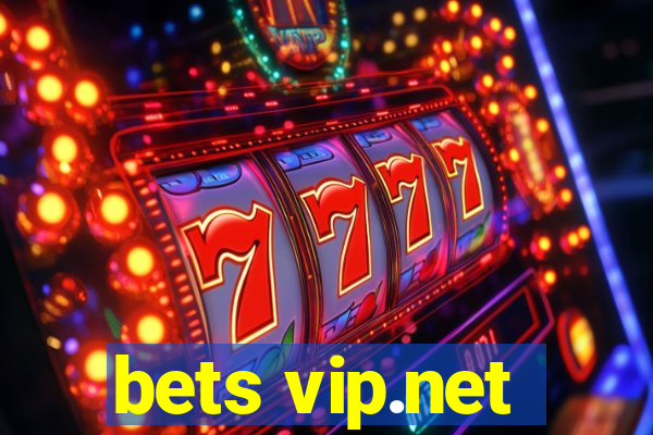 bets vip.net