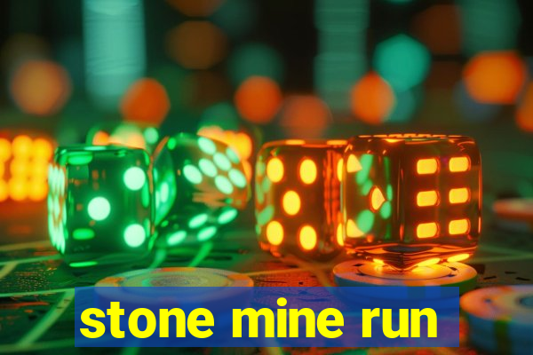 stone mine run