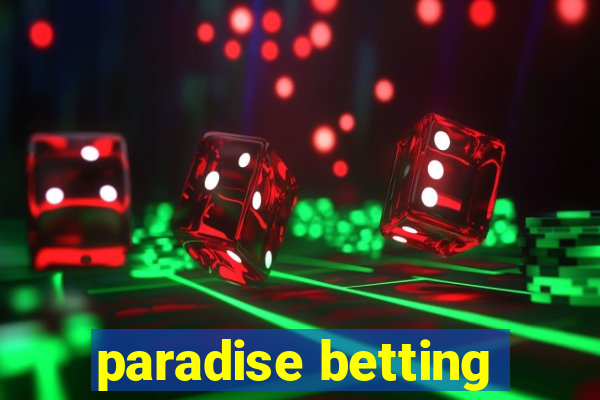 paradise betting