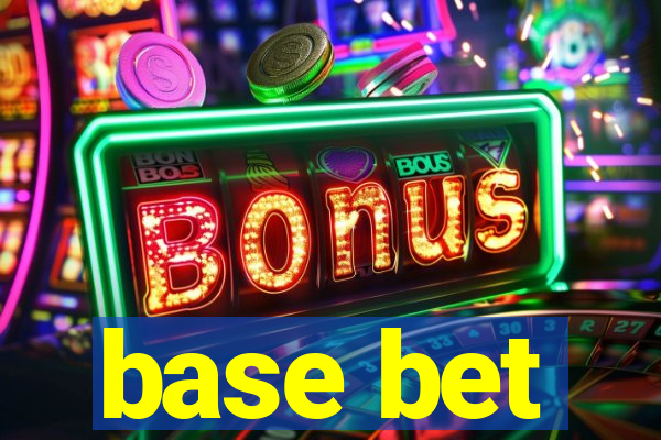 base bet